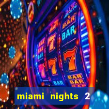 miami nights 2 java pt-br 320x240